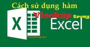 Ham Vlookup trong Excel