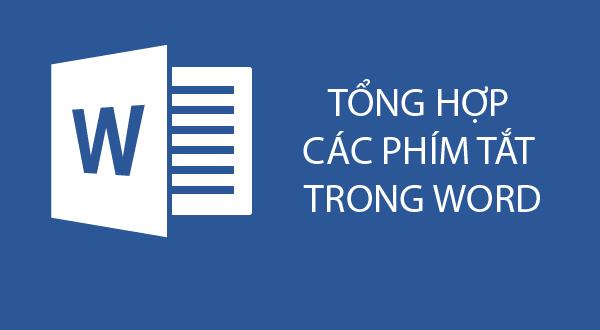 Các phím tắt trong Microsoft word bạn nên biết