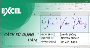 Cach dung ham UPPER LOWER PROPER trong EXCEL
