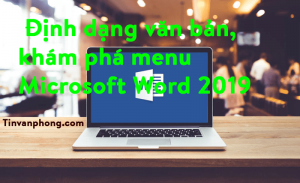 Hướng dẫn cơ bản về Microsoft Word 2019