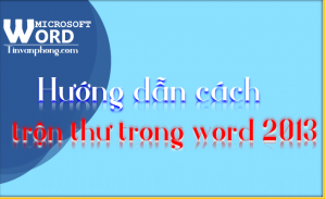 cach tron thu trong Word 2013 1