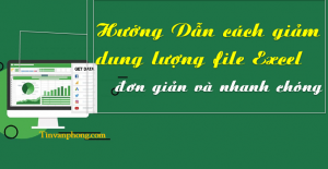 Huong dan cach giam dung luong file Excel