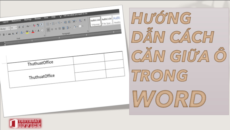 Hướng dẫn chi tiết cách căn giữa ô trong Word bạn không nên bỏ qua