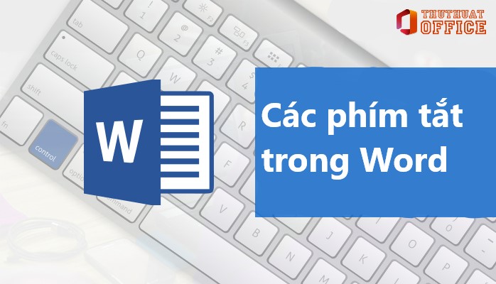 danh sách các phím tắt trong Word 