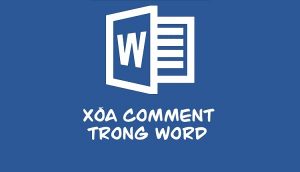 xoa comment trong word